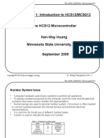 Chapter 1: Introduction To HCS12/MC9S12 The HCS12 Microcontroller Han-Way Huang Minnesota State University, Mankato September 2009