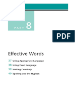 Effective Words: Using Appropriate Language Using Exact Language Writing Concisely Spelling and The Hyphen