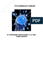 El Programa Cristalizado y La Vida Como Desafio