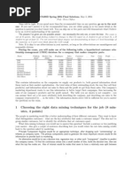 1 Choosing The Right Data Mining Techniques For The Job (8 Min-Utes, 4 Points)