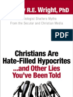 Christians Are Hate-Filled Hypocrites .. and Other Lies You've Been Told