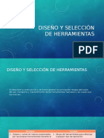 DISEÑO Y Selección de Herramientas