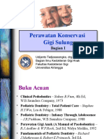 Perawatan Konservasi Gigi Sulung 2009 (DRG Udijanto)