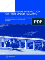 Rui Calcada, Raimundo Delgado, Antonio Campos e Matos, Jose Maria Goicolea, Felipe Gabaldon-Track-Bridge Interaction On High-Speed Railways - Selected and Revise