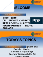 Welcome: 0830 - 1230 Cell Phones - Vibrate or OFF Rest Rooms - in Foyer Next To Elevator Fsdo Manager - Tyrone Gilliard