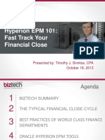 Hyperion EPM 101: Fast Track Your Financial Close: Presented By: Timothy J. Simkiss, CPA October 18, 2013