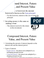 Compound Interest, Future Value, and Present Value: - When Money Is Borrowed, The Amount Borrowed Is Known As The