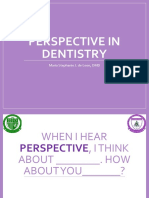 Perspective in Dentistry