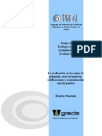 La Evaluación en Las Aulas de Primaria: Usos Formativos, Calificaciones y Comunicación Con Los Padres