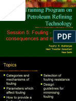 Training Program On Petroleum Refining Technology: Session 5: Fouling - Causes, Consequences and Mitigation