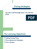 Chapter 7 Pricing Strategies: You Don't Sell Through Price. You Sell The Price