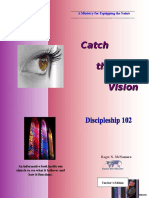 Discipleship 102 - Catch The Vision