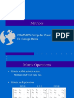 Matrices: CS485/685 Computer Vision Dr. George Bebis