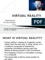 Virtual Reality: Prepared By-Anvika Dhillon Vi-A