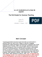 La Gramática y El Vocabulario en La Clase de Español The PACE Model For Grammar Teaching