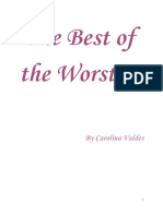 The Best of The Worst: by Carolina Valdes