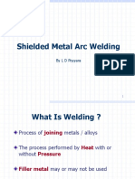 Shielded Metal Arc Welding: by L D Poyyara