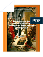 Los Protestantes y La Espiritualidad Evangelica en España S.xvi