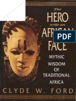 Clyde W. Ford - The Hero With An African Face