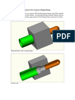 Creating NPT Connections For FEA Analysis of Piping Fittings Background: The Best Way To Analyze NPT Threaded Piping Fittings Using FEA Methods