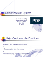 Cardiovascular System: Lecture 5 (Part I-II) September 28, 2005 October 5, 2005 EXS 558 Dr. Moran