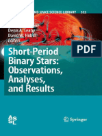 Short-Period Binary Stars - Observations, Analyses, and Results