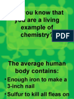 Did You Know That You Are A Living Example of Chemistry?