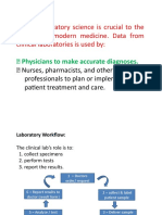 Clinical Laboratory Science Is Crucial To The Practice of Modern Medicine. Data From Clinical Laboratories Is Used by