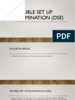 Double Set Up Examination (DSE)