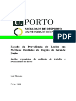 Estudo Da Prevalencia de Lesoes em Medicos Dentistas Da Regiao Do Grande Porto Analise Ergonomica Do Ambiente de Trabalho e Levantamento de Lesoes