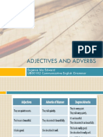 Adjectives and Adverbs: Eugenia Ida Edward UB00102 Communicative English Grammar