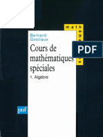 Bernard Gostiaux Cours de Mathématiques Spéciales, Tome 1 Algèbre