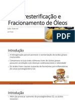 Interesterificação e Fracionamento de Óleos Larissa e João 