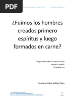 Fue El Hombre Creado Primero Espíritu y Luego Formado en Carne