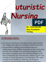 Futuristic Nursing: By:-Firoz Qureshi Dept. Psychiatric Nursing