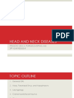 Head and Neck Diseases: Frances Vida A. Porsuelo-Espino, MD 3 Year Resident