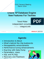 Oracle 10 Database Engine New Features For Techies: Tanel Põder Independent Consultant Integrid - Info