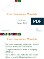 Two-Dimensional Wavelets: ECE 802 Spring 2010