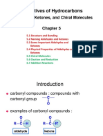 Chapter 5 Aldehydes, Ketones, and Chiral Molecules