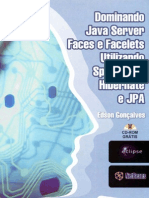 Dominando JavaServer Faces e Facelets Utilizando Spring 2 5, Hibernate e JPA