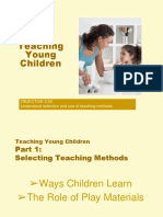 Teaching Young Children: Objective 3.02 Understand Selection and Use of Teaching Methods