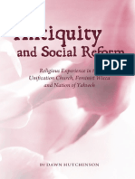 Dawn Hutchinson - Antiquity and Social Reform - Religious Experience in The Unification Church, Feminist Wicca and Nation of Yahweh (2010, Cambridge Scholars Publishing)