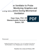 Using The Ventilator To Probe Physiology: Monitoring Graphics and Lung Mechanics During Mechanical Ventilation