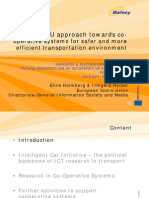 The EU Approach Towards: Co-Operative Systems For Safer and More Efficient Transportation Environment