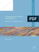 (Palgrave Politics of Identity and Citizenship Series) Elke Murdock (Auth.) - Multiculturalism, Identity and Difference - Experiences of Culture Contact-Palgrave Macmillan UK (2016) PDF