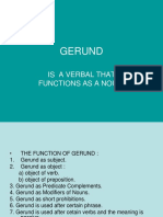 Gerund: Is A Verbal That Functions As A Noun