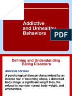 Addictive and Unhealthy Behaviors