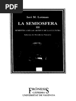 La Semiósfera III. La Semiótica de Las Artes y de La Cultura