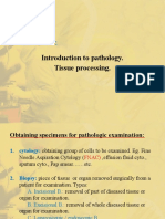 Introduction To Pathology. Tissue Processing