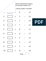 Skill 8.2: To Complete The Mathematical Sentence For Addition Involving Numbers To 18. Instruction: Write The Missing Numbers in The Boxes